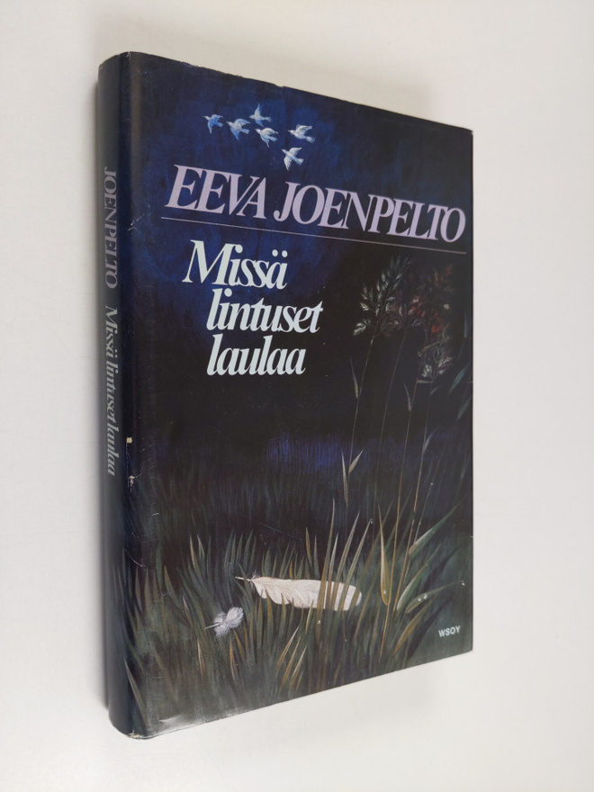 Eeva Joenpelto : Missä lintuset laulaa