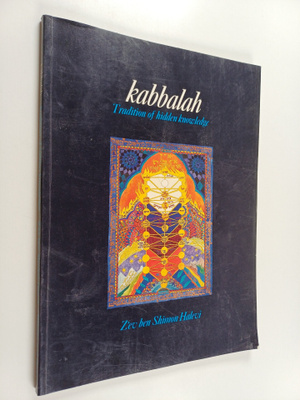 Z'ev ben Shimon Halevi : Kabbalah : tradition of hidden k...