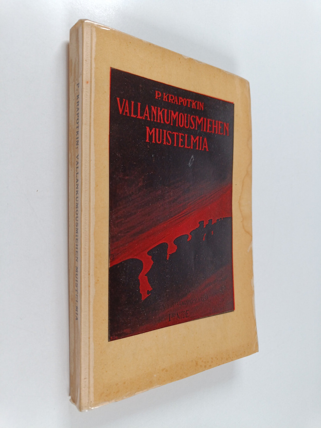 P. Krapotkin : Vallankumousmiehen muistelmia 1