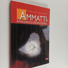 Ammattikorkeakoulupedagogiikka : ajankohtaisia puheenvuoroja - pikkukuva 1