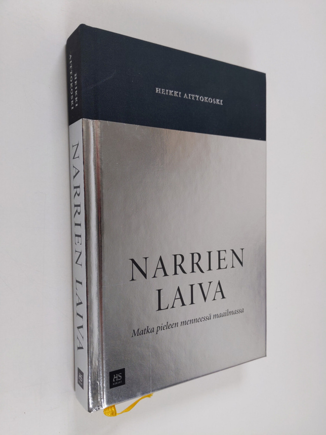 Heikki Aittokoski : Narrien laiva : matka pieleen mennees...