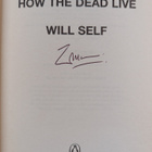 Will Self : How the Dead Live (signeerattu) - pikkukuva 3