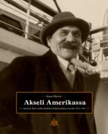 Kaari Raivio - Akseli Amerikassa