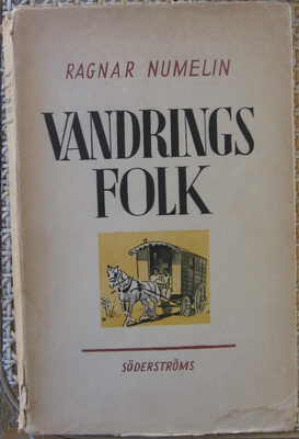 Ragnar Numelin: Vandringsfolk, Söderströms 1943. 291 s.
