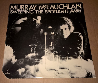 MURRAY MCLAUCHLAN SWEEPING THE SPOTLIGHT AWAY LP 1974