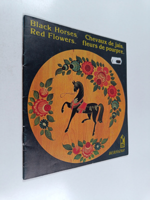 Black horses, red flowers... = chevaux de jais, fleurs de...