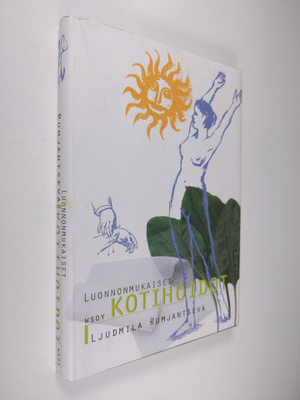 Ljudmila Rumjantseva : Luonnonmukaiset kotihoidot