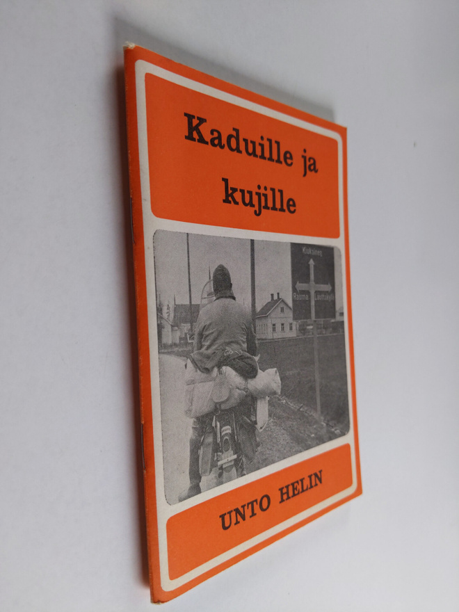 Unto Helin : Kaduille ja kujille