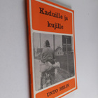 Unto Helin : Kaduille ja kujille - pikkukuva 1
