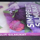 Simppelit silmukat : Hyvän mielen käsitöitä - pikkukuva 1