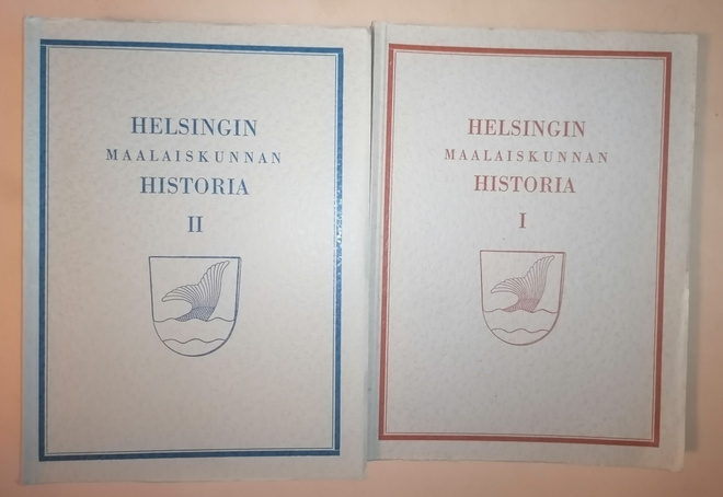 1865-1961 Helsingin Maalaiskunnan historia 1 & 2