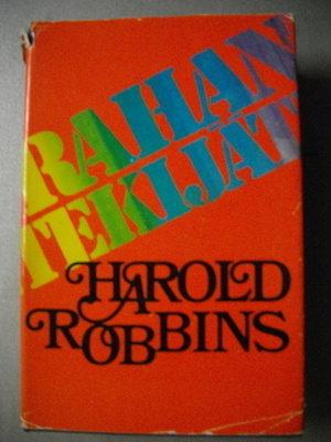Harold Robbins: Rahantekijät 19.3)