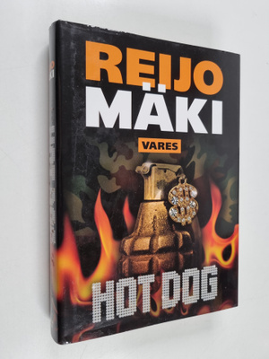 Reijo Mäki : Hot dog