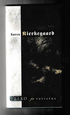 Soren Kierkegaard: Pelko ja vavistus