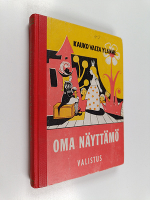 Kauko Valta Ylänne : Oma näyttämö : 50 uutta pikkunäytelmää