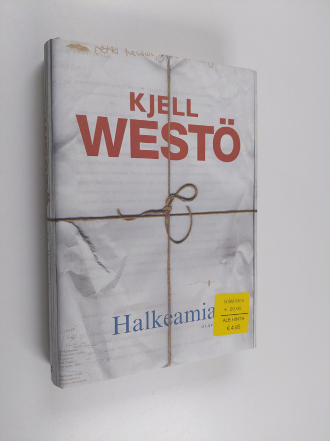 Kjell Westö : Halkeamia : valikoituja tekstejä 1986-2011