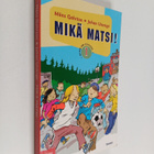 Johan Unenge ym. : Mikä matsi! - pikkukuva 1