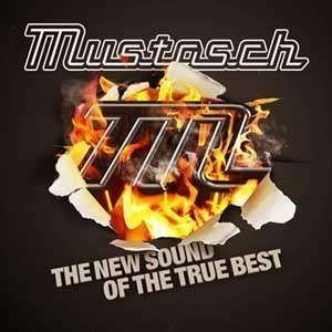 Mustasch - The New Sound of the True Best CD