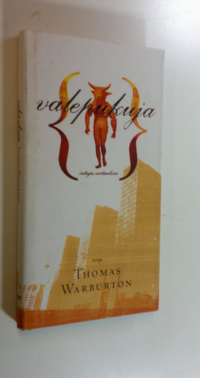 Thomas Warburton : Valepukuja : satuja, vertauksia