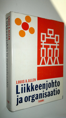Louis A Allen : Liikkeenjohto ja organisaatio