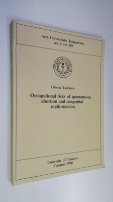 Helena Taskinen : Occupational risks of spontaneous abort...