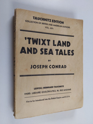 Joseph Conrad : Twixt Land and Sea Tales