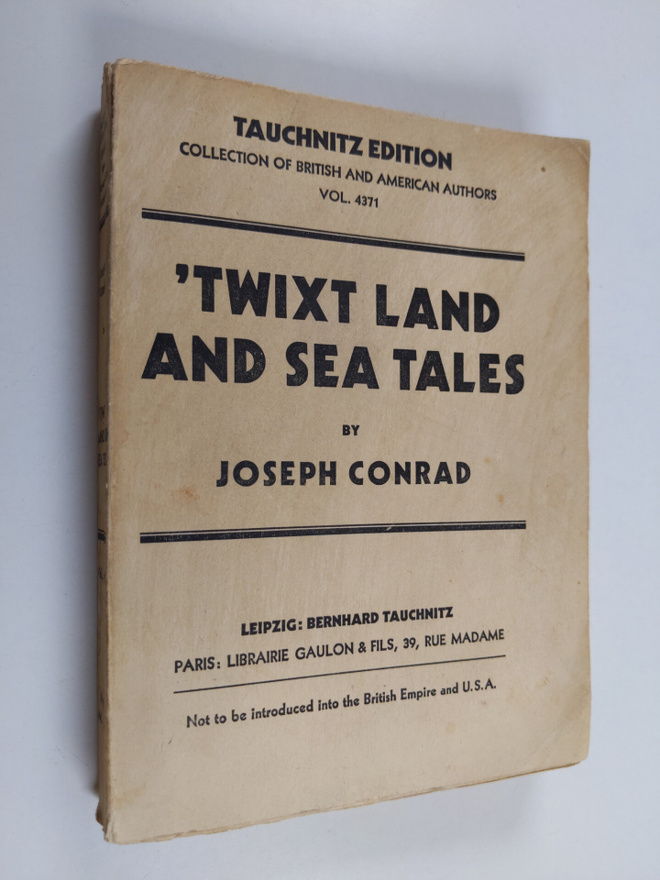 Joseph Conrad : Twixt Land and Sea Tales