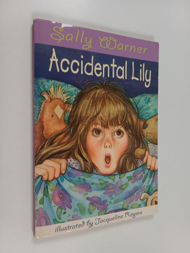 Sally Warner : Accidental Lily