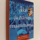 Åke Lindman : Åke ja hänen maailmansa - pikkukuva 1