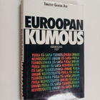 Timothy Garton Ash : Euroopan kumous : käännekohta 1989 - pikkukuva 1