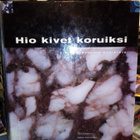 HAAPALA YM. HIO KIVET KORUIKSI  - KIVIHARRASTAJAN KÄSIKIRJA - pikkukuva 1