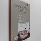 Joyce Carol Oates : Kosto : rakkaustarina - pikkukuva 1