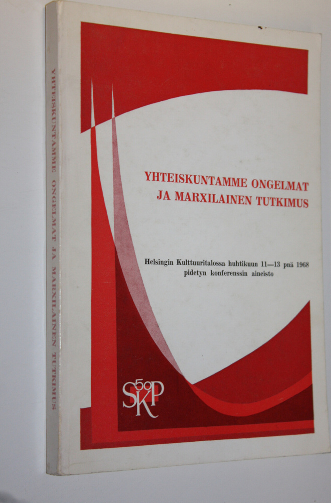 Yhteiskuntamme ongelmat ja marxilainen tutkimus : Suomen ...