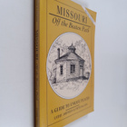 Cathy Johnson ym. : Missouri Off the Beaten Path - A Guid... - pikkukuva 1