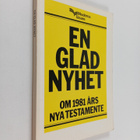 Erik Lindberg : En glad nyhet : om 1981 års Nya testament... - pikkukuva 1