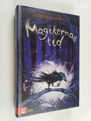 Cressida Cowell : Magikernas tid