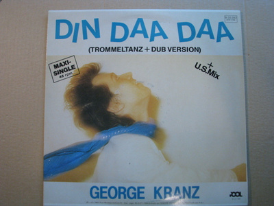 GEORGE KRANZ - Din Daa Daa ( Maxi-single )
