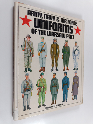 Friedrich Wiener : Army, navy and air force uniforms of t...