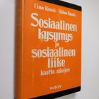 Eino Kuusi : Sosiaalinen kysymys ja sosiaalinen liike kau... - pikkukuva 1