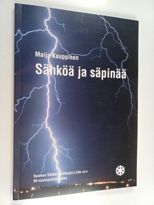 Sähköä ja säpinää : Suomen sähköteknikkojen liiton histor...