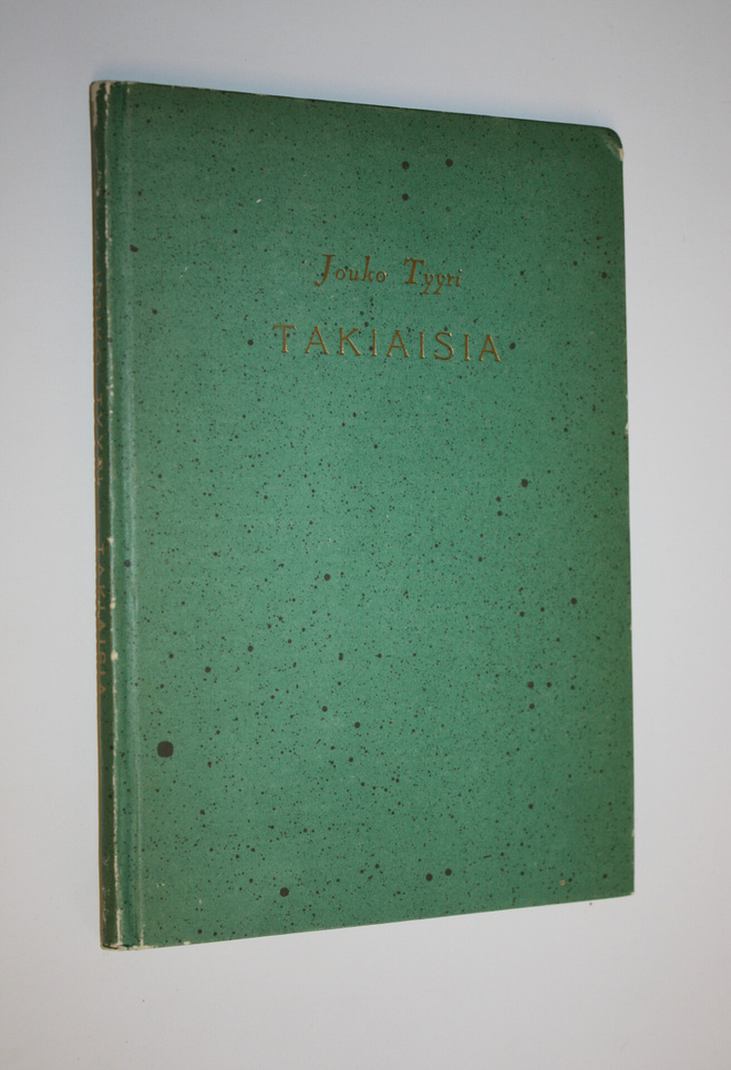 Jouko Tyyri : Takiaisia : kokoelma aforismeja