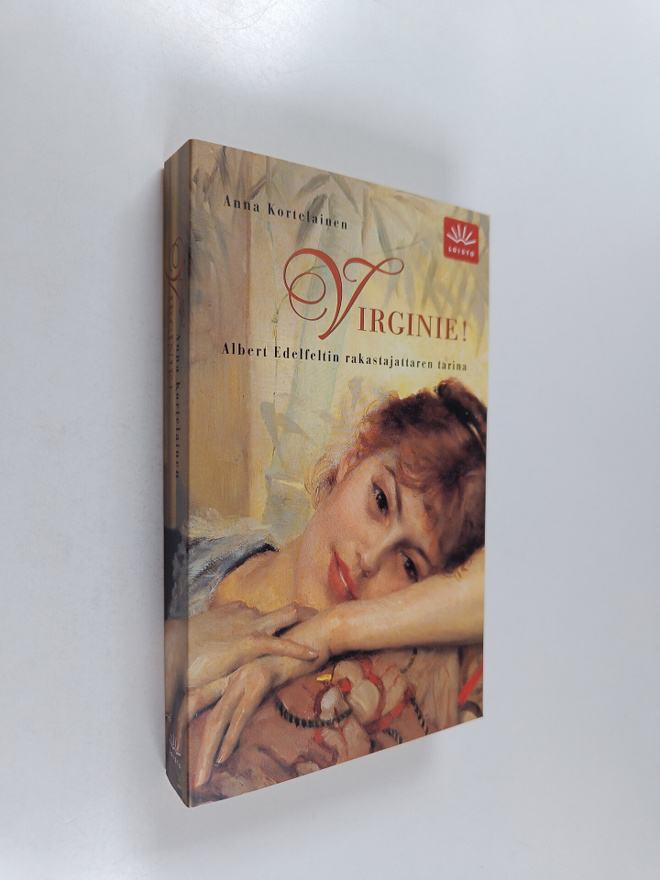 Anna Kortelainen : Virginie! : Albert Edelfeltin rakastaj...