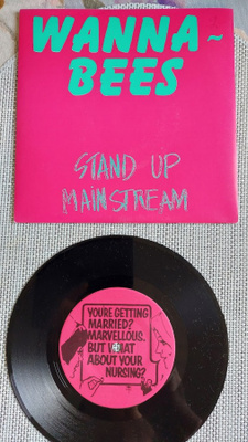 7" Wanna-Bees: Stand Up / Mainstream