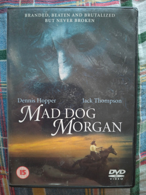 "MAD DOG MORGAN" (PO: DENNIS HOPPER!)