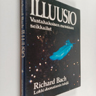 Richard Bach : Illuusio : vastahakoisen messiaan seikkailut - pikkukuva 1