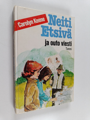 Carolyn Keene : Neiti Etsivä ja outo viesti