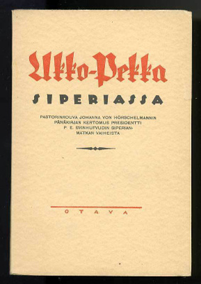 Johanna von Hörschelmann: Ukko-Pekka Siperiassa (1931)