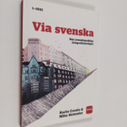 Mika Helander ym. : Via svenska. Den svenskspråkiga integ... - pikkukuva 1