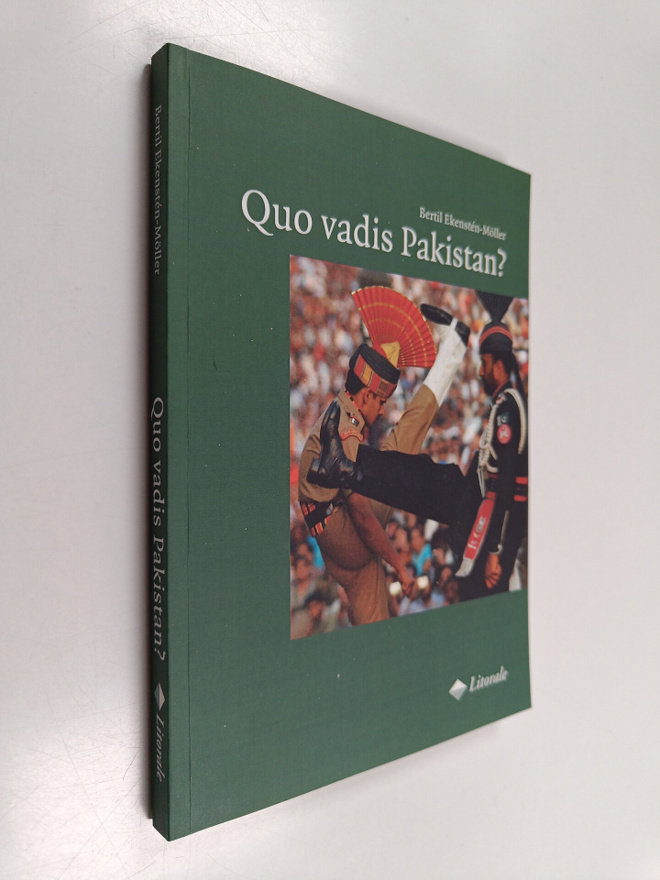 Bertil Ekensten-Möller : Quo vadis Pakistan? (signeerattu...