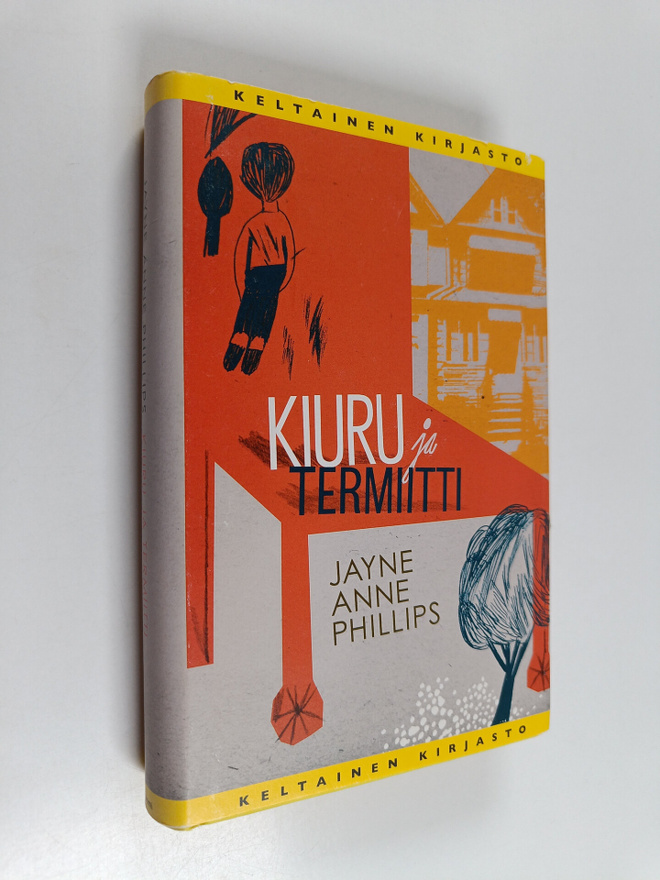Jayne Anne Phillips : Kiuru ja Termiitti